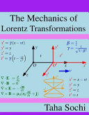 The mechanics of Lorentz transformations /