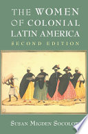 The women of colonial Latin America /