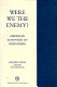 Were we the enemy? : American survivors of Hiroshima /