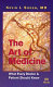 The art of medicine : what every doctor & patient should know /