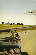 Chasing Montana : a love story /