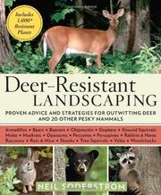 Deer-resistant landscaping : proven advice and strategies for outwitting deer and 20 other pesky mammals /