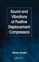 Sound and vibrations of positive displacement compressors /
