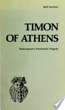 Timon of Athens, Shakespeare's pessimistic tragedy /