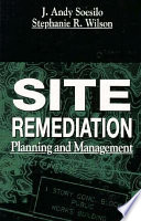 Site remediation : planning and management /