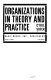 Organizations in theory and practice.