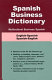 Spanish business dictionary : multicultural business Spanish /