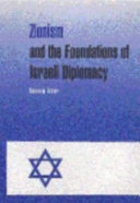 Zionism and the foundations of Israeli diplomacy /