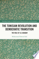 The Tunisian revolution and democratic transition : the role of al-Nahdah /