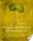 Human resource development : perspectives, roles and practice choices /