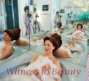 Witness to beauty : photographs by Sage Sohier /