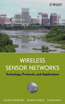 Wireless sensor networks : technology, protocols, and applications /