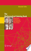 The mathematical coloring book : mathematics of coloring and the colorful life of its creators /