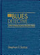 The blues detective : a study of African American detective fiction /