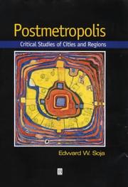 Postmetropolis : critical studies of cities and regions /