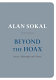 Beyond the hoax : science, philosophy and culture /