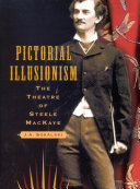 Pictorial illusionism : the theatre of Steele MacKaye /