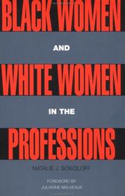Black women and white women in the professions : occupational segregation by race and gender, 1960-1980 /