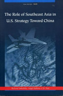 The role of Southeast Asia in U.S. strategy toward China /