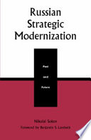 Russian strategic modernization : the past and future /