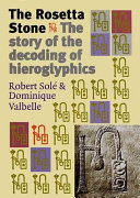 The Rosetta stone : [the story of the decoding of hieroglyphics] /