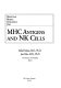 MHC antigens and NK cells /