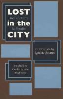 Lost in the city : two novels /