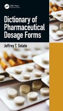 Dictionary of pharmaceutical dosage forms /