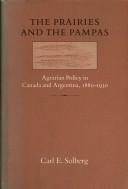 The prairies and the pampas : agrarian policy in Canada and Argentina, 1880-1930 /