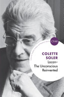 Lacan : the unconscious reinvented /