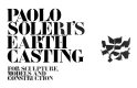 Paolo Soleri's Earth casting : for sculpture, models, and construction /