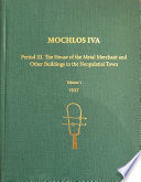 Mochlos IVA : period III, the house of the metal merchant and other buildings in the neopalatial town /