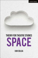 Theory for theatre studies : space /