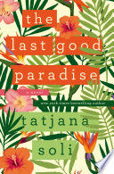 The last good paradise /