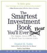 The smartest investment book you'll ever hear : [the simple, stress-free way to reach your investment goals] /