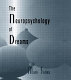 The neuropsychology of dreams : a clinico-anatomical study /