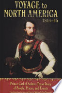 Voyage to North America, 1844-45 : Prince Carl of Solms's Texas diary of people, places, and events /