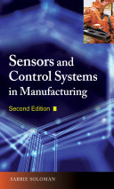 Sensors and control systems in manufacturing /