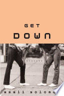 Get down : stories /