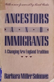 Ancestors and immigrants : a changing New England tradition /
