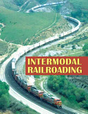 Intermodal railroading /