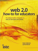 Web 2.0 how-to for educators /