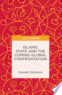 Islamic state and the coming global confrontation /