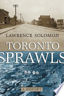 Toronto sprawls : a history /