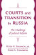 Courts and transition in Russia : the challenge of judicial reform /
