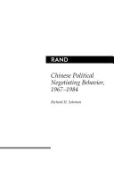 Chinese political negotiating behavior, 1967-1984 /