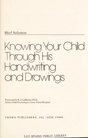 Knowing your child through his handwriting and drawings /