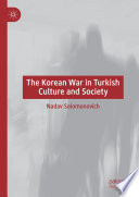 The Korean War in Turkish Culture and Society /