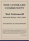 The literary community : selected essays : 1967-2007 /
