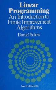Linear programming : an introduction to finite improvement algorithms /